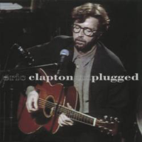 Eric Clapton • <i>Unplugged</i>