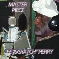 Lee “Scratch” Perry • <i>Masterpiece</i>