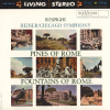 Ottorino Respighi • <i>Pines of Rome</i>